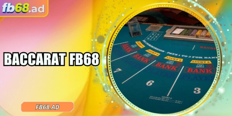 Baccarat FB68 – Trải nghiệm đỉnh cao trong thế giới casino 6 Baccarat FB68 – Trải nghiệm đỉnh cao trong thế giới casino