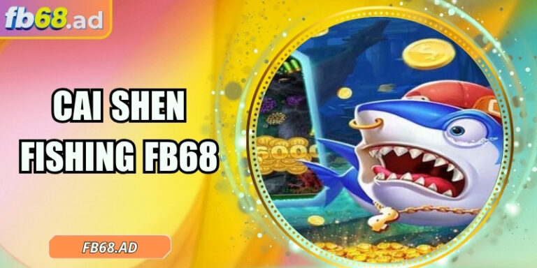 Cai Shen Fishing FB68 – Khám phá đại dương, nhận thưởng lớn 2 Cai Shen Fishing FB68 – Khám phá đại dương, nhận thưởng lớn