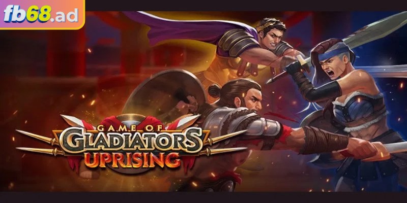 Gladiator's Glory FB68 – Trải nghiệm slot đấu trường La Mã 1 Tổng quan về Gladiator's Glory FB68