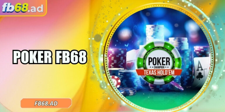 Poker FB68 – Khám phá casino trực tuyến đầy kịch tính 7 Poker FB68 – Khám phá casino trực tuyến đầy kịch tính