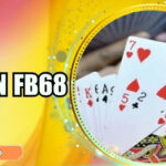 Tiến lên FB68 – Giải trí đỉnh cao kết hợp chiến thuật